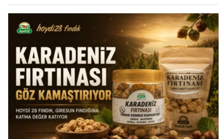 Hoydi28'den fındığa katma değer: Karadeniz Fırtınası Giresun'un yerli üretim gücünü gösterdi